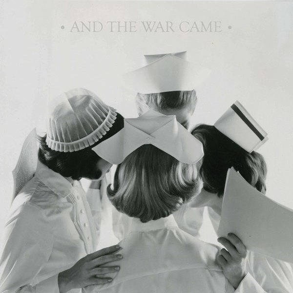 And the War Came album cover