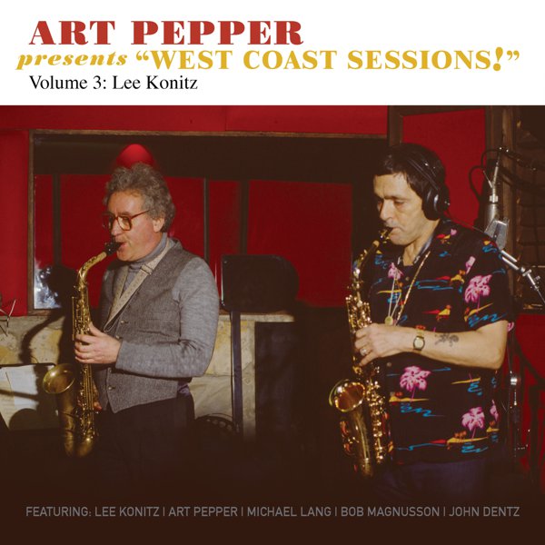 Art Pepper Presents “West Coast Sessions!” Volume 3: Lee Konitz cover
