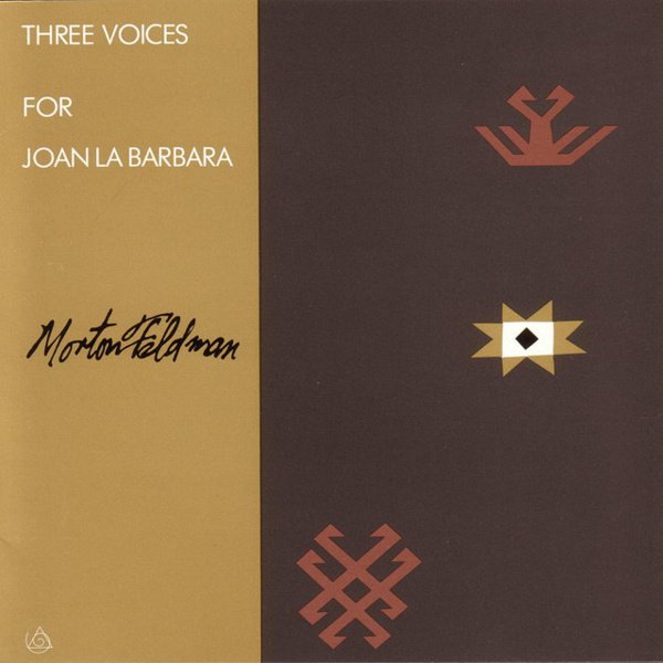 Morton Feldman: Three Voices for Joan La Barbara cover