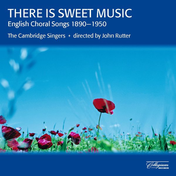 There Is Sweet Music: English Choral Song 1890-1950 cover