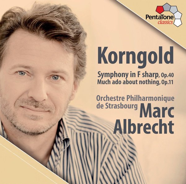 Korngold: Symphony in F sharp, Op. 40; Much Ado About Nothing, Op. 11 album cover