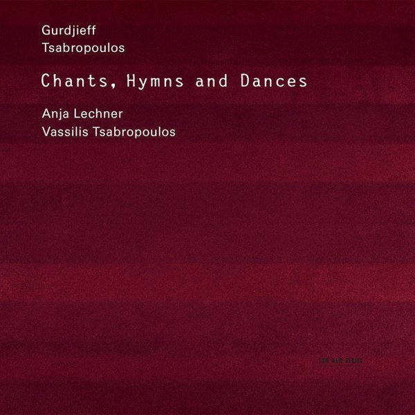 Gurdjieff, Tsabropoulos: Chants, Hymns and Dances cover