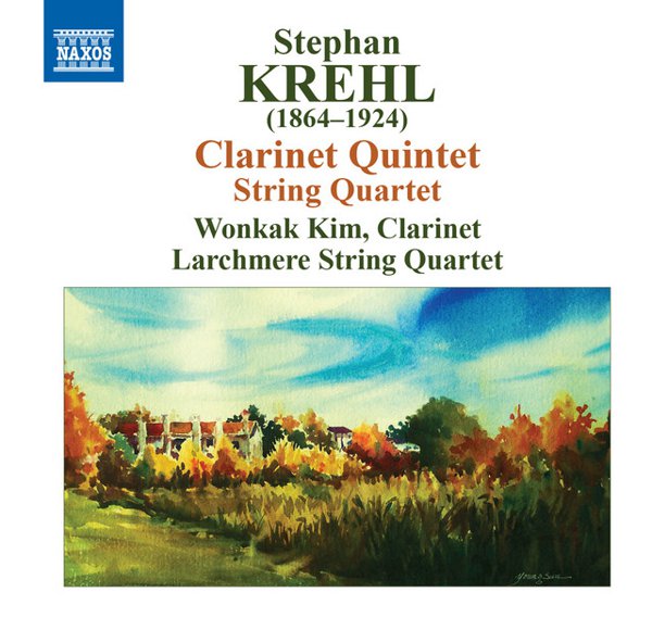 Krehl: String Quartet, Op. 17 & Clarinet Quintet, Op. 19 cover