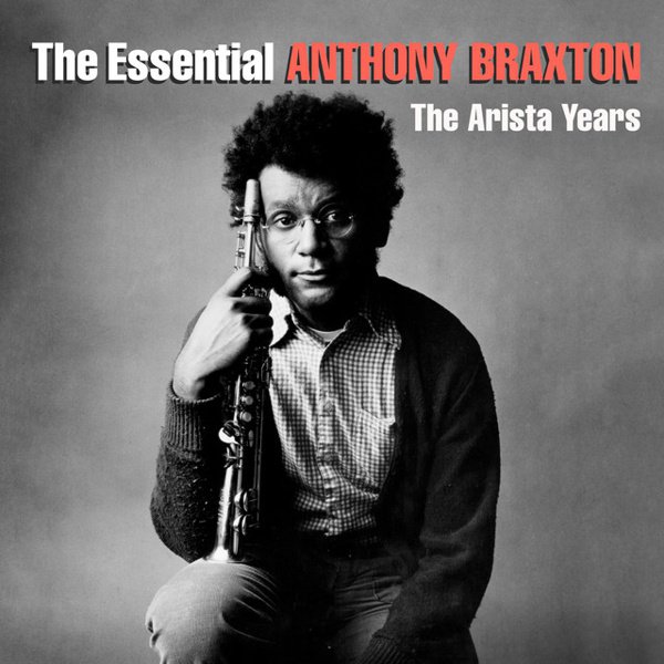 The Complete Arista Recordings of Anthony Braxton cover