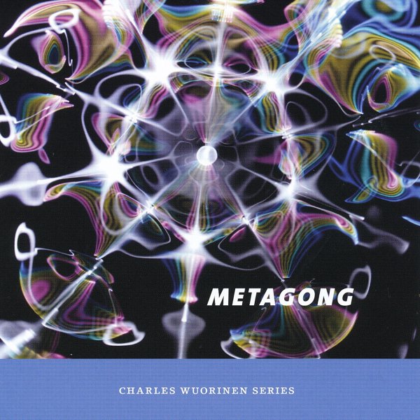 Charles Wuorinen: Metagong cover