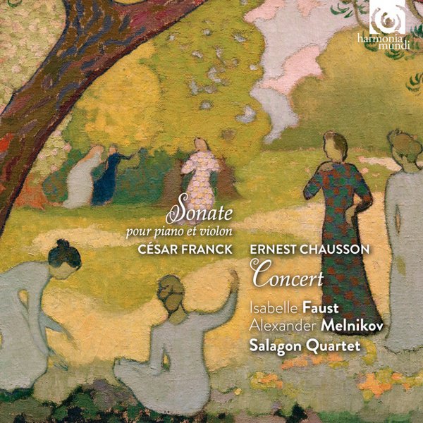 César Franck: Sonate pour Piano et Violon; Ernest Chausson: Concert cover