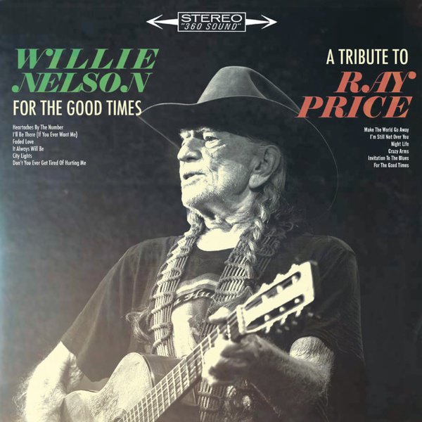 For the Good Times: A Tribute to Ray Price cover