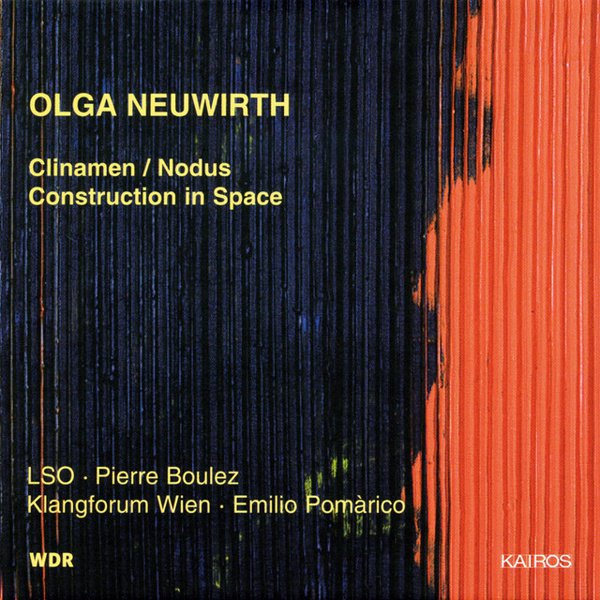 Olga Neuwirth: Clinamen/Nodus; Construction in Space album cover