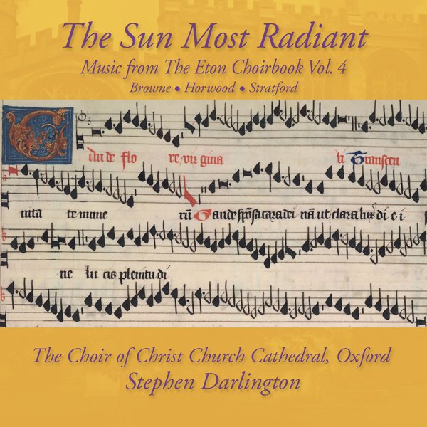 The Sun Most Radiant: Music from the Eton Choirbook, Vol. 4 cover