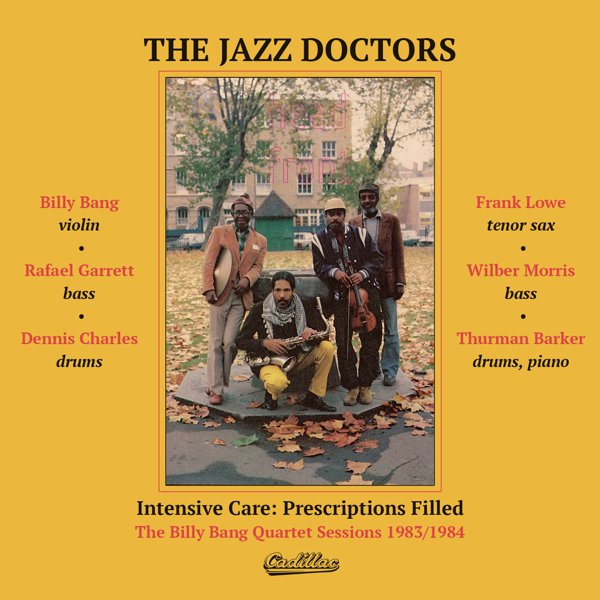 Intensive Care / Prescriptions Filled: The Billy Bang Quartet Sessions, 1983-1984 cover