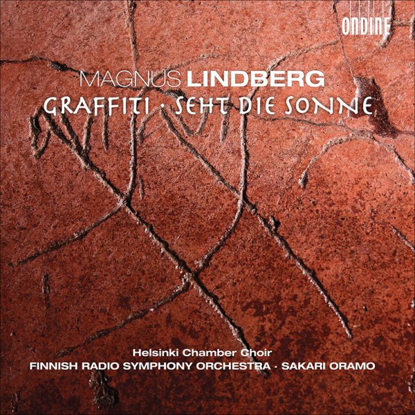 Magnus Lindberg: Graffiti; Seht Die Sonne album cover