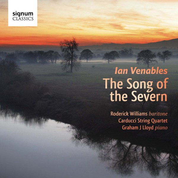 Ian Venables: The Song of the Severn cover