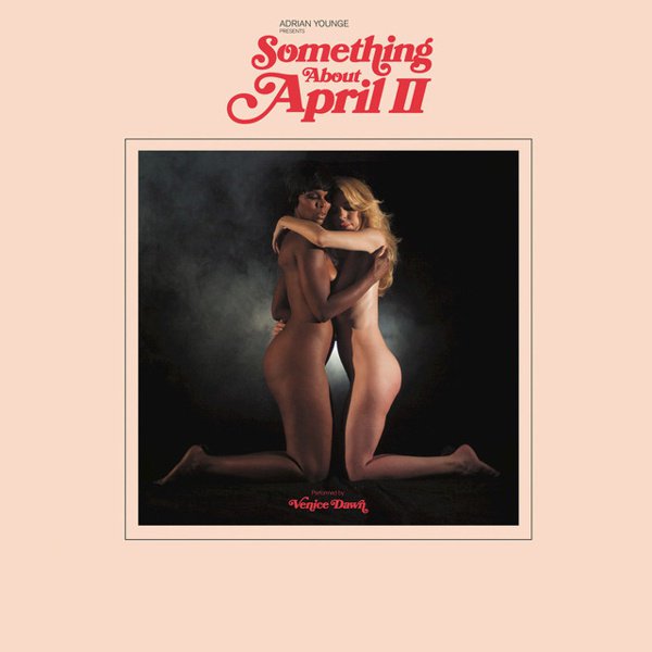 Adrian Younge Presents Something About April II cover