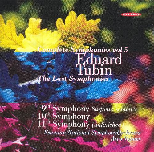 Eduard Tubin: Complete Symphonies, Vol. 5: The Last Symphonies album cover
