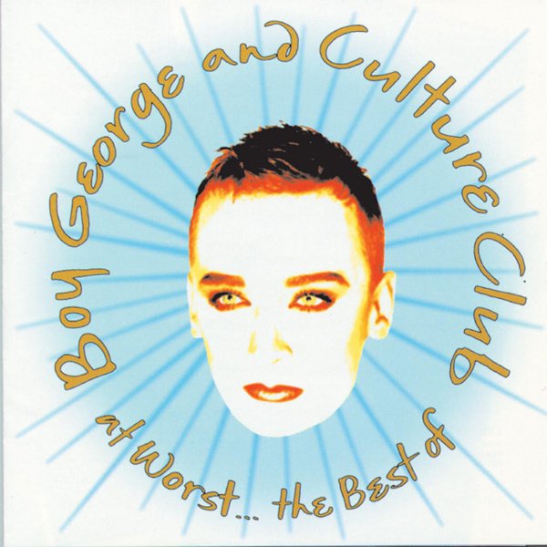 At Worst…The Best of Boy George and Culture Club cover
