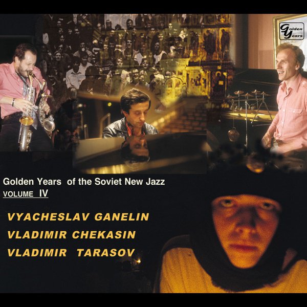Golden Years of the Soviet New Jazz, Vol. 4 cover