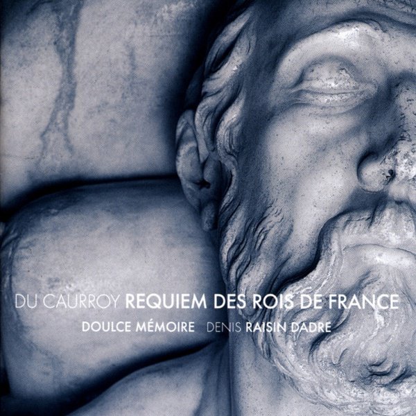 Caurroy: Requiem des Rois de France album cover
