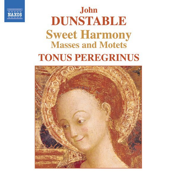 Dunstable: Sweet Harmony - Masses and Motets cover