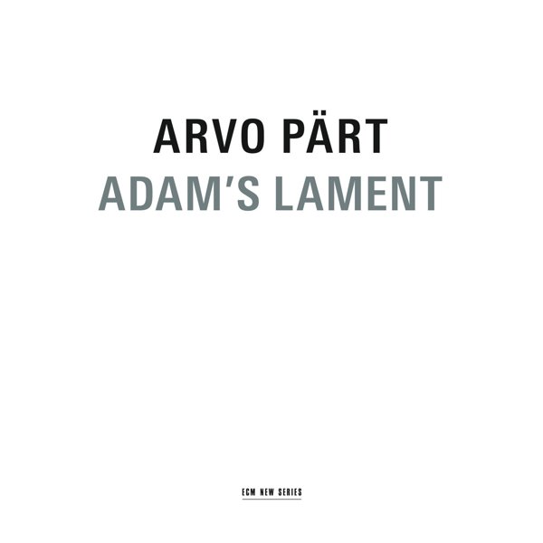 Arvo Pärt: Adam's Lament cover