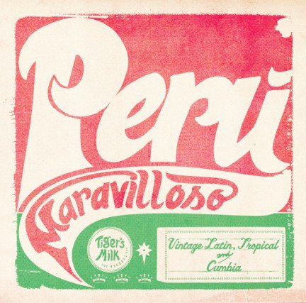 Peru Maravilloso: Vintage Latin, Tropical & Cumbia cover