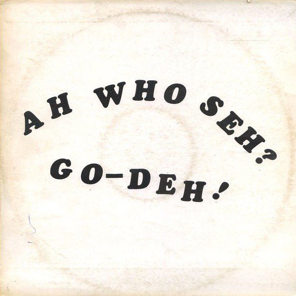 Ah Who Seh? Go-Deh! cover