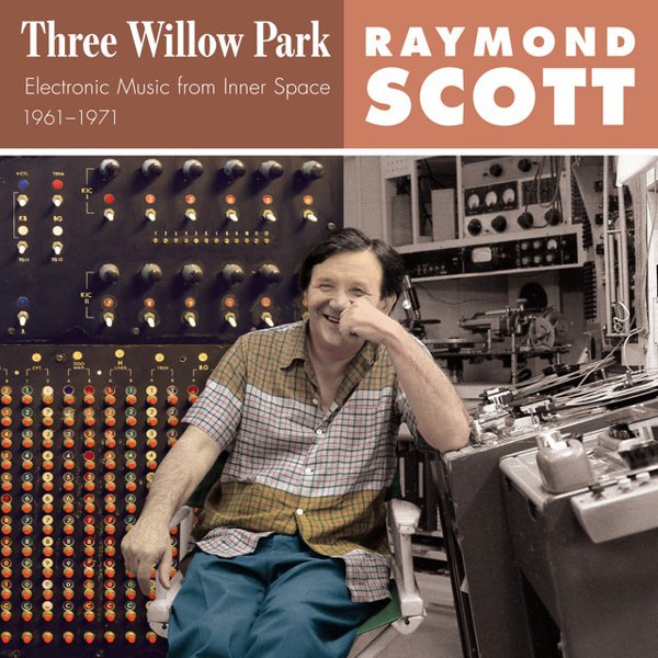 Three Willow Park: Electronic Music from Inner Space, 1961-1971 album cover