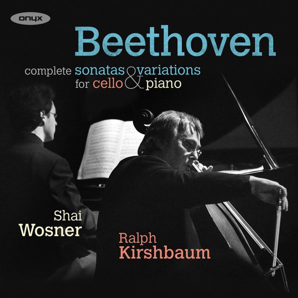 Beethoven: Complete Sonatas & Variations for Cello & Piano cover
