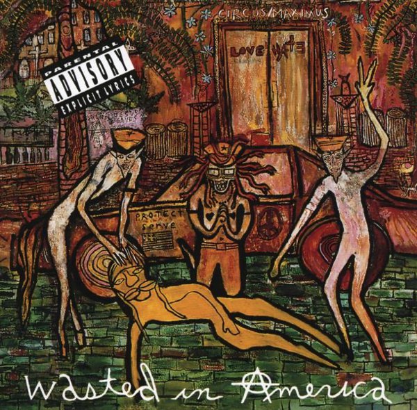 Wasted In America album cover