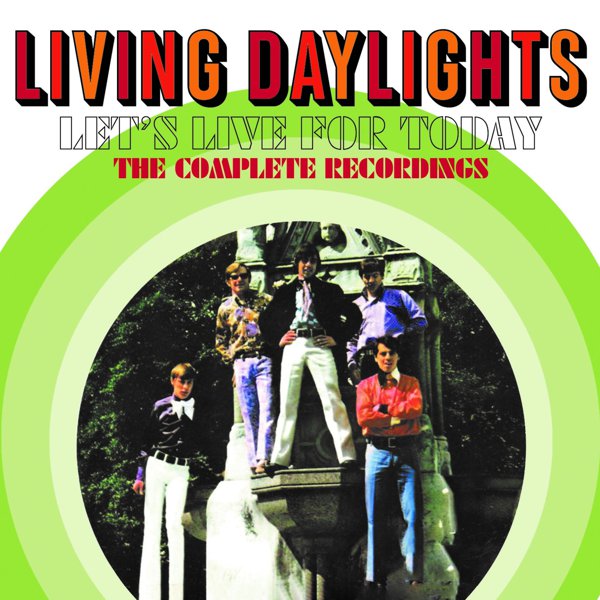 Let&#8217;s Live For Today: The Complete Recordings cover