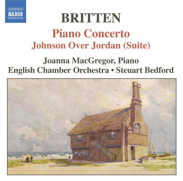 Britten: Piano Concerto; Johnson Over Jordan (Suite) cover
