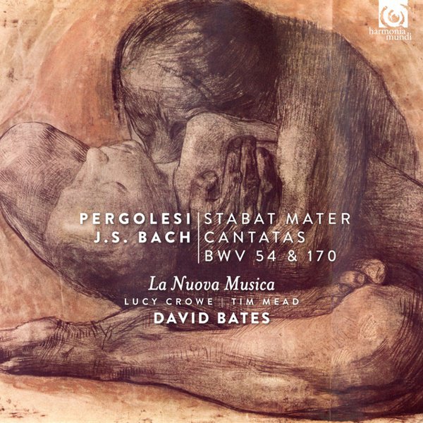 Pergolesi: Stabat Mater; J.S. Bach: Cantatas, BWV 54 & 170 cover