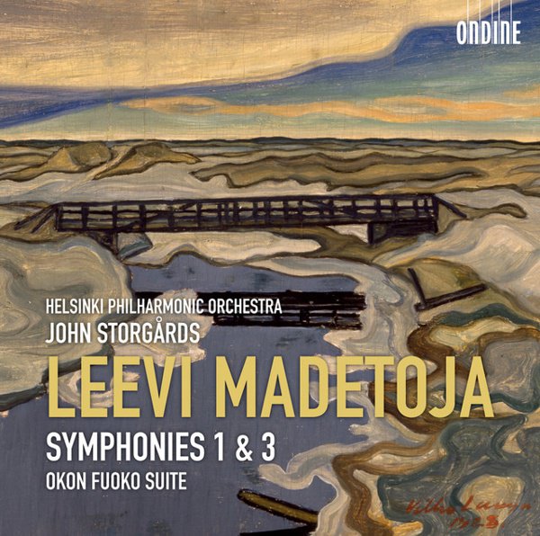 Leevi Madetoja: Symphonies 1 & 3; Okon Fuoko Suite cover