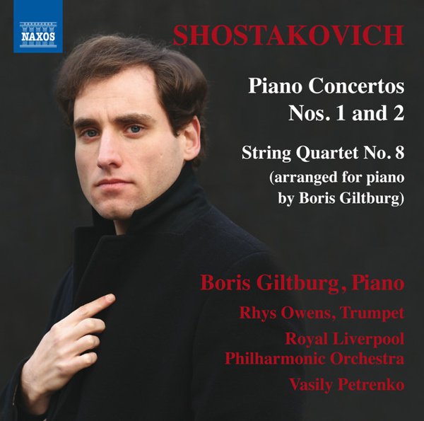 Shostakovich: Piano Concertos Nos. 1 and 2; String Quartet No. 8 (arranged for piano by Boris Giltburg) cover