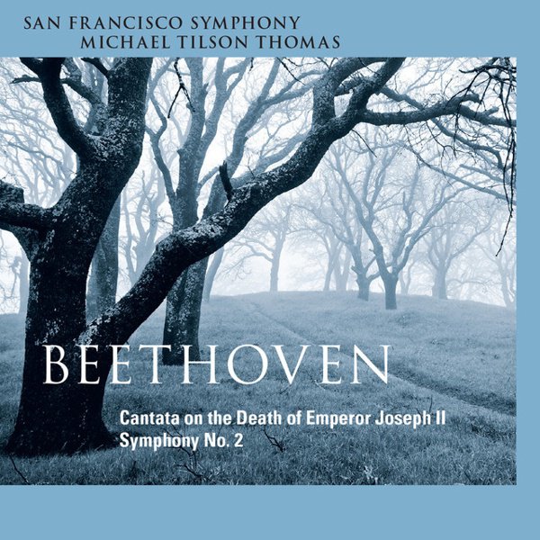 Beethoven: Cantata on the Death of Emperor Joseph II; Symphony No. 2 cover