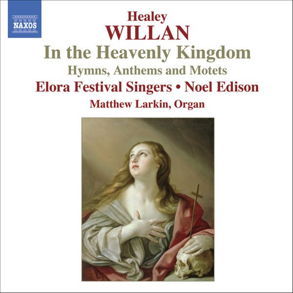 Healey Willan: In the Heavenly Kingdom cover