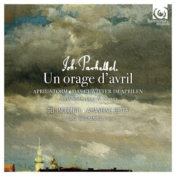 Pachelbel: Un Orage d’Avril - Suites, Canon & Songs cover