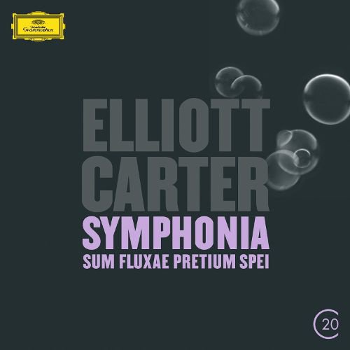 Elliott Carter: Symphonia “Sum fluxae pretium spei”; Clarinet Concerto cover