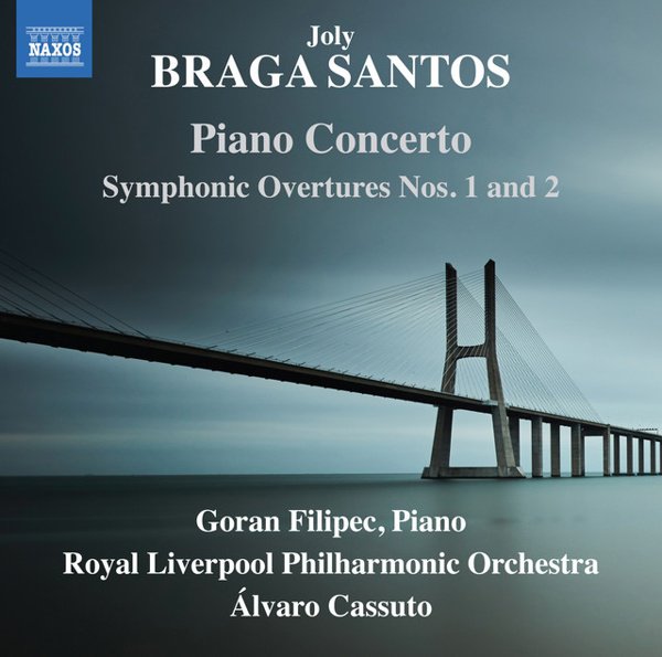 Joly Braga Santos: Piano Concerto; Symphonic Overtures Nos. 1 and 2 album cover