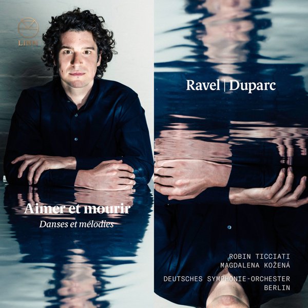 Ravel, Duparc: Aimer et mourir - Danses et mélodies cover