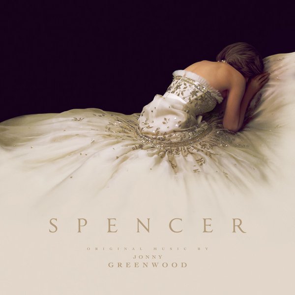 Spencer (Original Motion Picture Soundtrack) cover