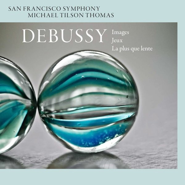 Debussy: Images; Jeux; La Plus Que Lente album cover