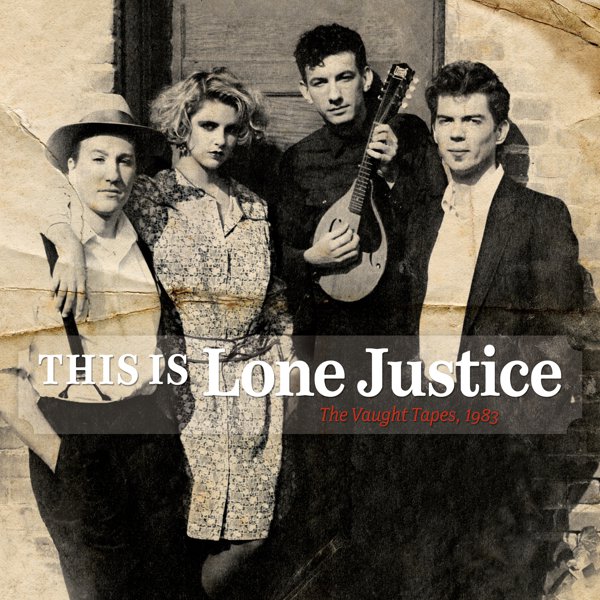 This Is Lone Justice: The Vaught Tapes, 1983 cover