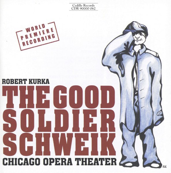 Good Soldier Schweik: Chicago Opera Theater cover