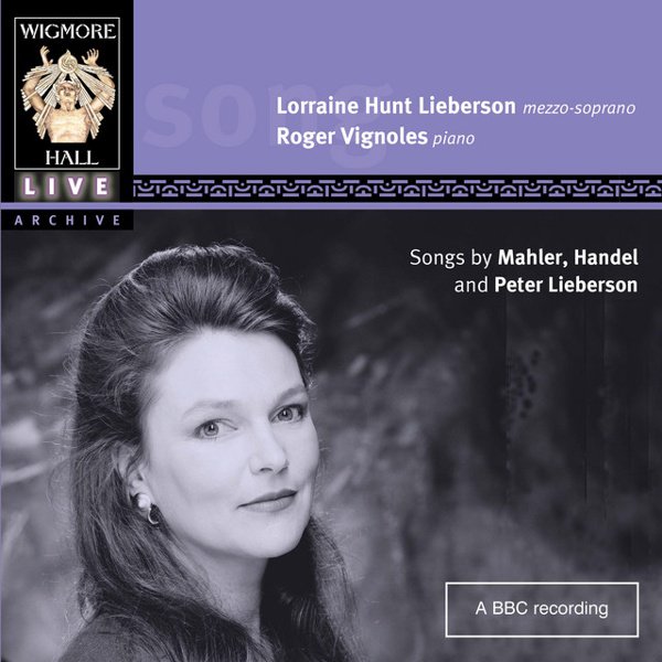 Songs by Mahler, Handel & Peter Lieberson cover