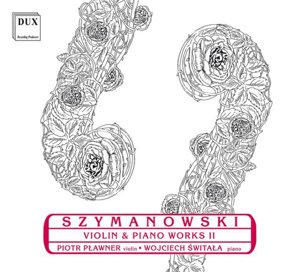 Szymanowski: Violin and Piano Works, Vol. 2 cover