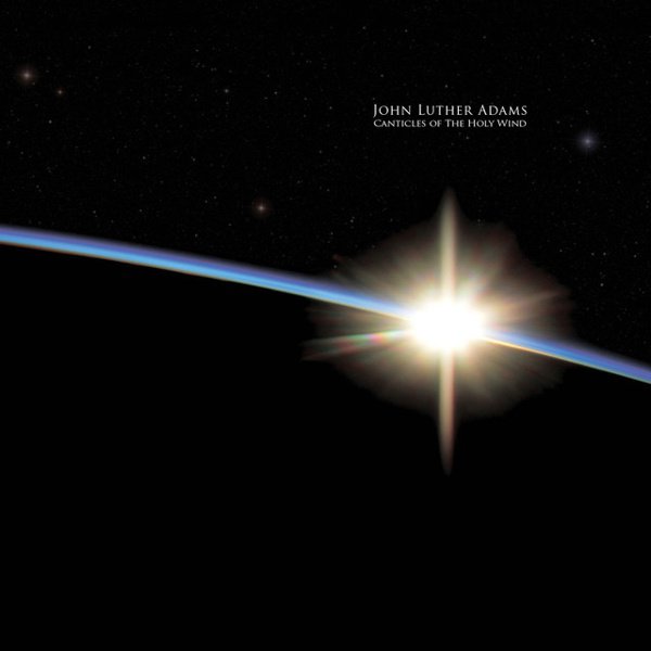 John Luther Adams: Canticles of the Holy Wind album cover
