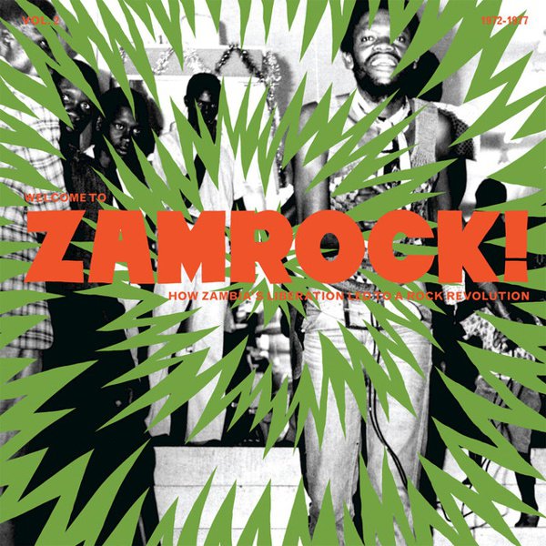 Welcome to Zamrock, Vol. 2: How Zambia’s Liberation Led to a Rock Revolution 1972-1977 cover