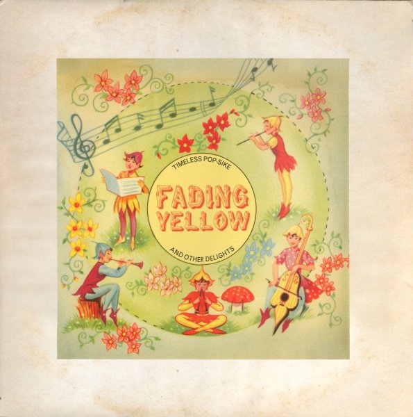 Fading Yellow, Vol. 1: Timeless Pop-Sike & Other Delights 1965-69 cover