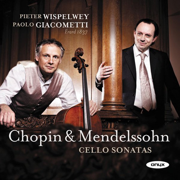 Chopin & Mendelssohn: Cello Sonatas cover