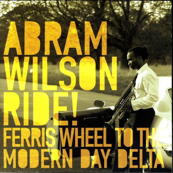 Ride! Ferris Wheel to the Modern Day Delta album cover